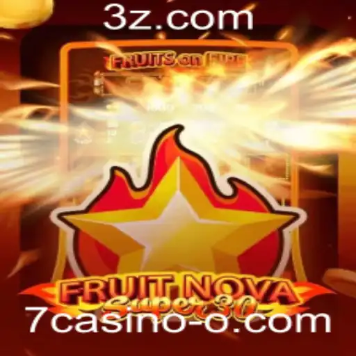 7casino - Explorando o Jogo FruitrNovaSupe30: Diversão e Estratégia