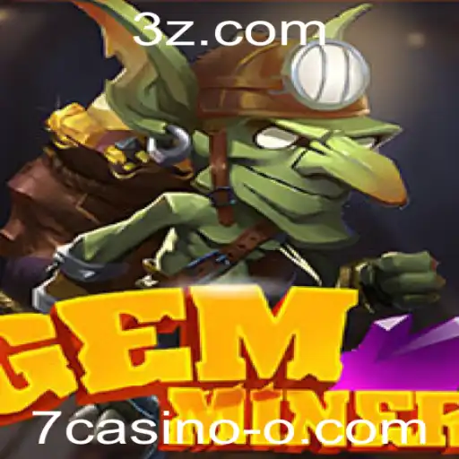 7casino - Explorando o Mundo de GemMiner em 7casino